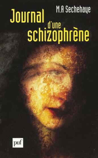 Couverture du livre « Journal d'une schizophrene » de Sechehaye M.A aux éditions Puf