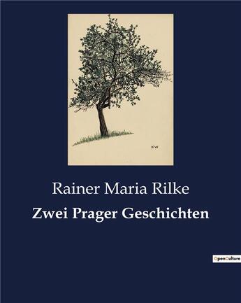 Couverture du livre « Zwei prager geschichten » de Rainer Maria Rilke aux éditions Culturea