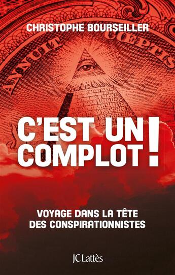 Couverture du livre « C'est un complot! » de Christophe Bourseiller aux éditions Lattes