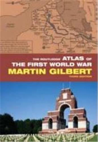 Couverture du livre « The routledge atlas of the first world war » de Gilbert Martin aux éditions Interart