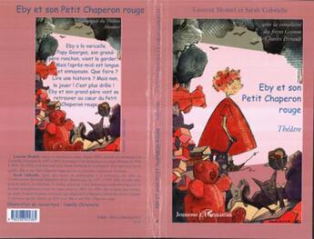 Couverture du livre « Eby et son petit chaperon rouge » de Laurent Montel aux éditions L'harmattan