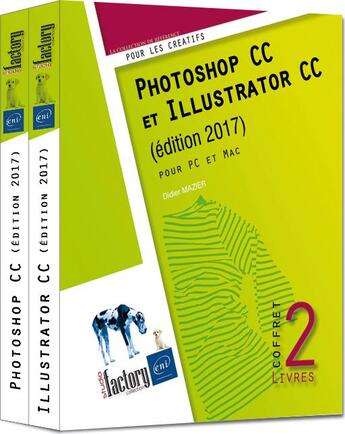 Couverture du livre « Photoshop CC et Illustrator CC ; coffret (édition 2017) » de Didier Mazier aux éditions Eni