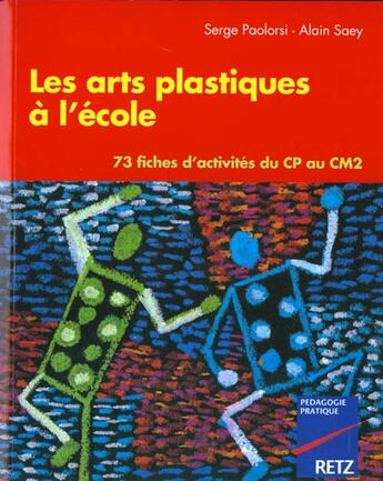 Couverture du livre « Arts plastiques a l'ecole » de Paolorsi/Saey aux éditions Retz