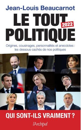 Couverture du livre « Le tout-politique (édition 2022) » de Jean-Louis Beaucarnot aux éditions Archipel