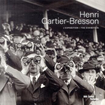 Couverture du livre « Henri Cartier-Bresson ; l'exposition » de Julie Jones aux éditions Centre Pompidou