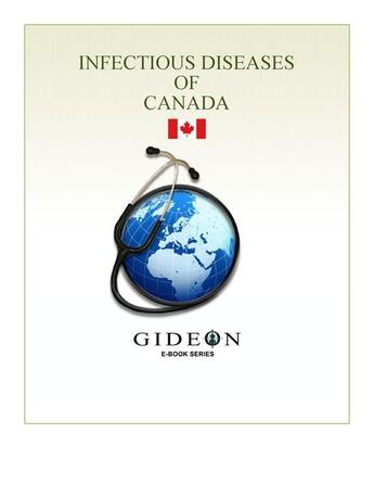 Couverture du livre « Infectious diseases of Canada » de Gideon Informatics Inc. aux éditions Gideon Informatics