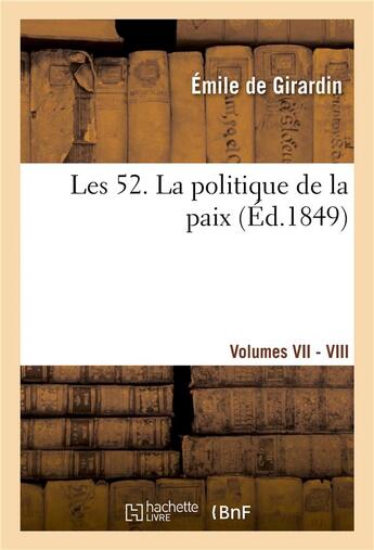 Couverture du livre « Les 52. tome 7-8 » de Girardin Emile aux éditions Hachette Bnf