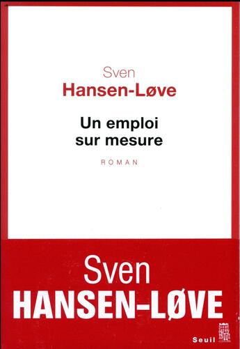 Couverture du livre « Un emploi sur mesure » de Sven Hansen-Love aux éditions Seuil