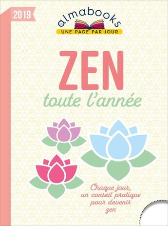 Couverture du livre « Almabook ; zen toute l'année (édition 2019) » de Francoise Dorn aux éditions Editions 365