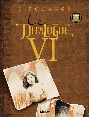 Couverture du livre « Le décalogue Tome 6 : l'échange » de Alain Mounier et Frank Giroud aux éditions Glenat