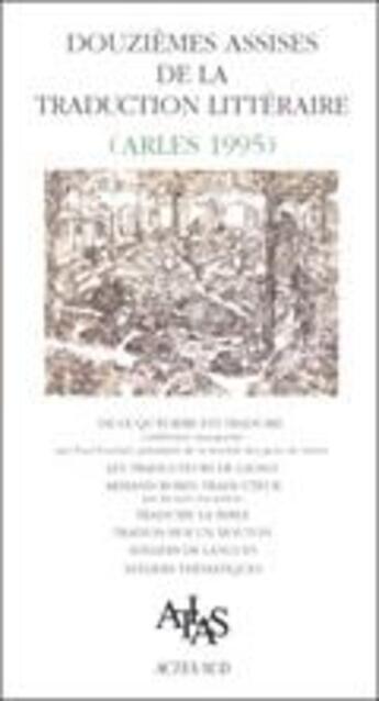 Couverture du livre « Actes des douzièmes assises de la traduction littéraire 1996 » de Atlas aux éditions Actes Sud