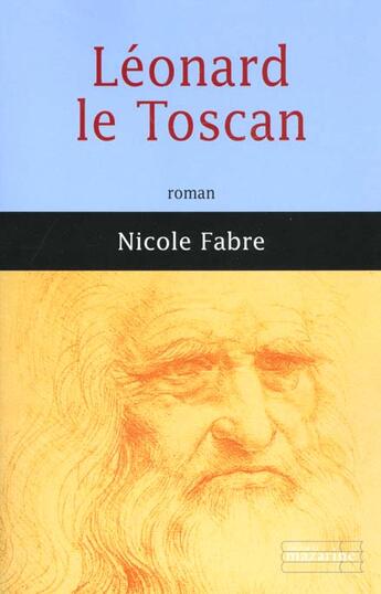 Couverture du livre « Léonard le Toscan » de Nicole Fabre aux éditions Mazarine