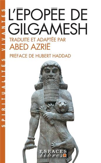 Couverture du livre « L'épopée de Gilgamesh » de Abed Azrie aux éditions Albin Michel