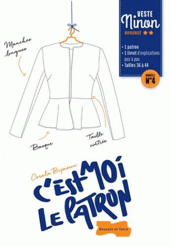 Couverture du livre « C'est moi le patron t.4 ; veste Ninon » de Coralie Bijasson aux éditions Dessain Et Tolra
