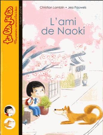 Couverture du livre « L'ami de Naoki » de Christian Lamblin et Jess Pauwels aux éditions Bayard Jeunesse