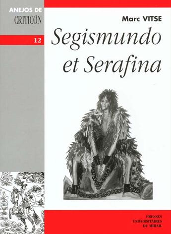 Couverture du livre « Segismundo et serafina » de Marc Vitse aux éditions Pu Du Midi