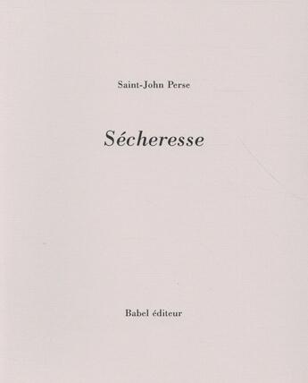 Couverture du livre « Sécheresse » de Saint-John Perse aux éditions Corlevour