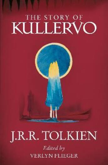 Couverture du livre « THE STORY OF KULLERVO » de J.R.R. Tolkien aux éditions Harper Collins Uk