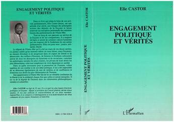 Couverture du livre « Engagement politique et vérités » de Elie Castor aux éditions L'harmattan