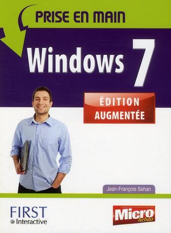 Couverture du livre « Prise en main Windows 7 » de Jean-Francois Sehan aux éditions First Interactive
