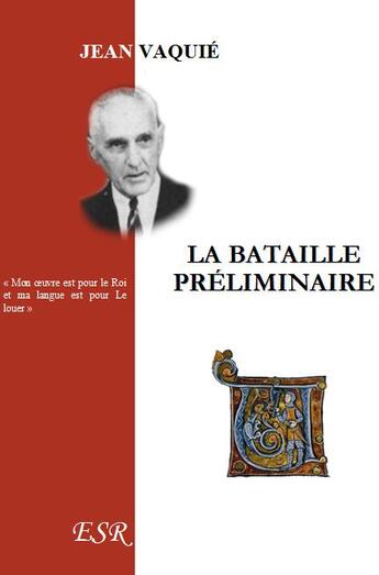 Couverture du livre « La bataille préliminiare » de Jean Vaquié aux éditions Saint-remi