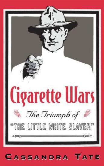 Couverture du livre « Cigarette Wars: The Triumph of 
