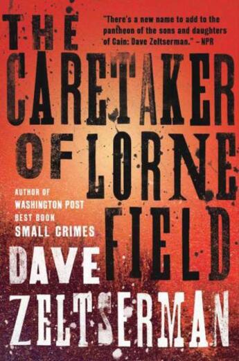 Couverture du livre « Caretaker of Lorne Field » de Dave Zeltserman aux éditions Overlook