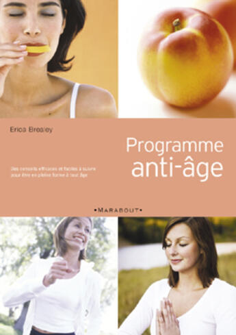 Couverture du livre « Programme Anti-Age » de Erica Brealey aux éditions Marabout
