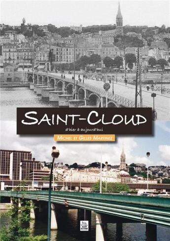 Couverture du livre « Saint-Cloud d'hier à aujourd'hui » de Michel Martinez et Gilles Martinez aux éditions Editions Sutton