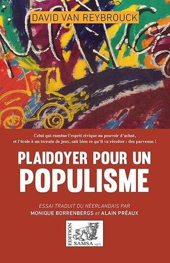 Couverture du livre « Plaidoyer pour un populisme » de Van Reybrouck David aux éditions Samsa
