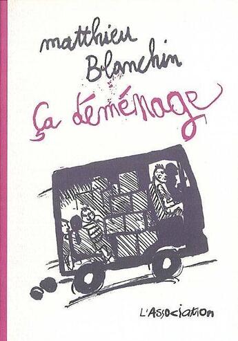 Couverture du livre « Ça demenage » de Matthieu Blanchin aux éditions L'association
