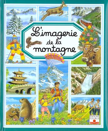Couverture du livre « L'imagerie de la montagne » de Beaumont/Alunni aux éditions Fleurus