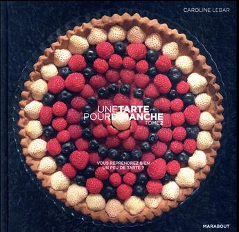Couverture du livre « Une tarte pour dimanche t.2 » de Caroline Lebar aux éditions Marabout