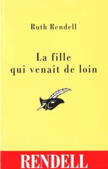 Couverture du livre « La Fille Qui Venait De Loin » de Rendell-R aux éditions Editions Du Masque