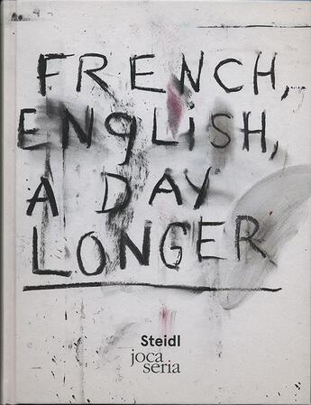 Couverture du livre « French, english, a day longer » de Jim Dine aux éditions Joca Seria