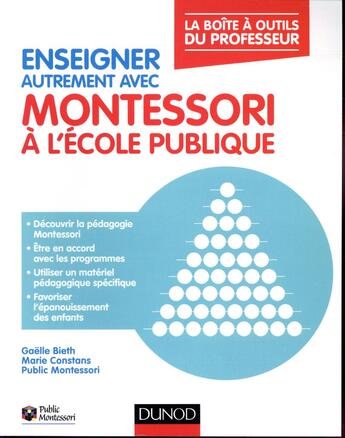 Couverture du livre « Enseigner autrement avec Montessori à l'école publique » de Gaelle Bieth et Marie Constans aux éditions Dunod