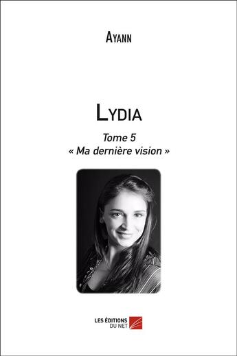Couverture du livre « Lydia » de Ayann aux éditions Editions Du Net