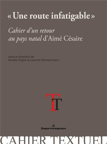 Couverture du livre « Une route infatigable » de Aurelie Foglia et Laurent Zimmermann aux éditions Hermann