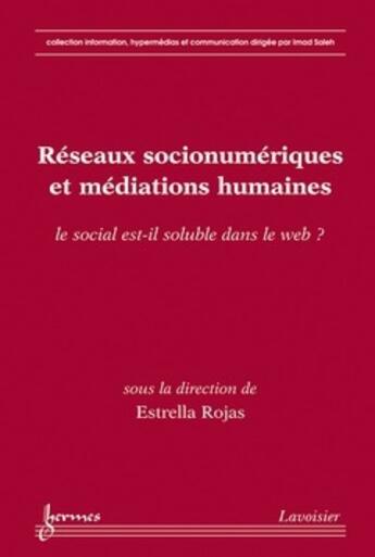 Couverture du livre « Réseaux socionumériques et médiations humaines » de Imad Saleh aux éditions Hermes Science Publications