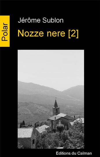 Couverture du livre « Nozze nere t.2 » de Jerome Sublon aux éditions Editions Du Caiman