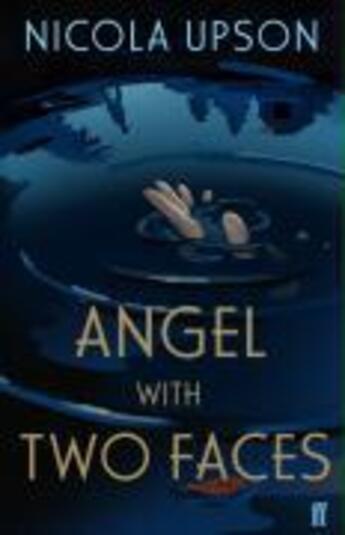 Couverture du livre « Angel with Two Faces » de Nicola Upson aux éditions Faber And Faber Digital