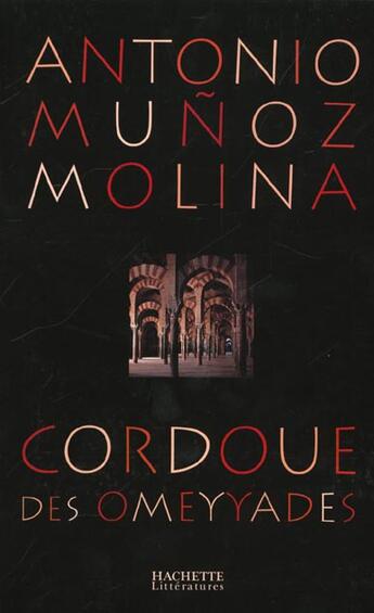 Couverture du livre « Cordoue Des Omeyyades » de Munoz-M aux éditions Hachette Litteratures
