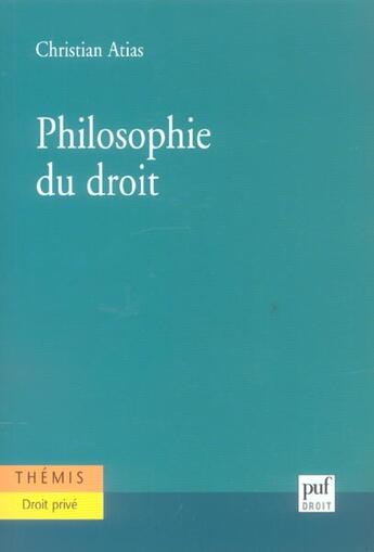 Couverture du livre « Philosophie du droit (2e ed) (2e édition) » de Christian Atias aux éditions Puf