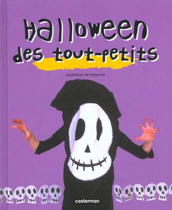 Couverture du livre « Halloween des tout-petits » de Rosamel (De) Godelei aux éditions Casterman