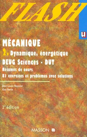 Couverture du livre « Mecanique T.2 Dynamique Et Energetique » de Teyssier aux éditions Elsevier-masson