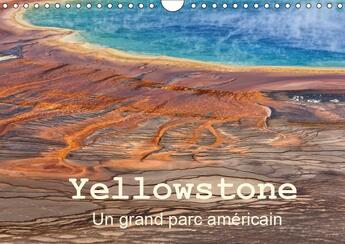 Couverture du livre « Le parc national de yellowston » de Michel Denis aux éditions Calvendo