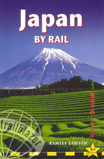 Couverture du livre « Japan by rail ; 3e édition » de Ramsey Zarifeh aux éditions Trailblazer