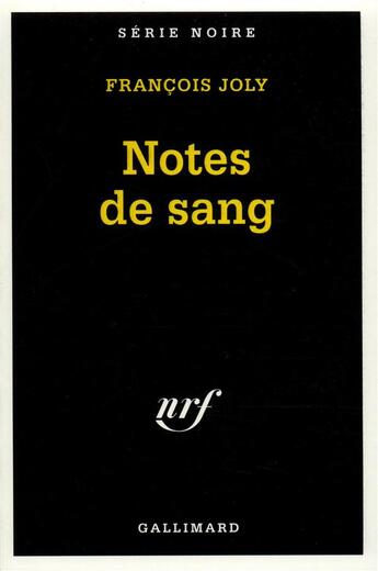 Couverture du livre « Notes de sang » de Francois Joly aux éditions Gallimard