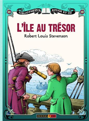 Couverture du livre « Ile au tresor » de Stevenson/Vallerey aux éditions Rouge Et Or