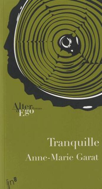 Couverture du livre « Tranquille » de Anne-Marie Garat aux éditions Editions In8
